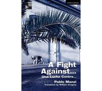Pablo Manzi A Fight Against... (Tascabile) Modern Plays