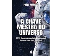 Pablo Marçal A Chave Mestra do Universo - Pablo Marçal (Tascabile)
