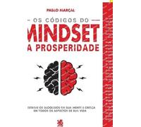 Pablo Marçal Os Códigos Do Mindset Da Prosperidade (Tascabile)