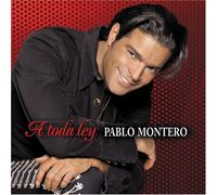 Pablo Montero - A Toda Ley
