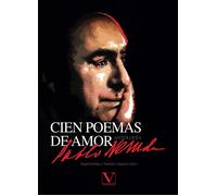 Pablo Neruda Cien poemas de amor. Antología de Pablo Neruda: 1 (Clás (Tascabile)