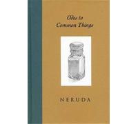 Pablo Neruda Odes to Common Things (Copertina rigida)
