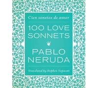 Pablo Neruda One Hundred Love Sonnets (Copertina rigida)