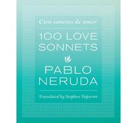 Pablo Neruda One Hundred Love Sonnets (Copertina rigida)
