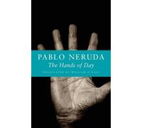 Pablo Neruda The Hands of Day (Tascabile)