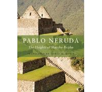 Pablo Neruda The Heights of Macchu Picchu (Tascabile)
