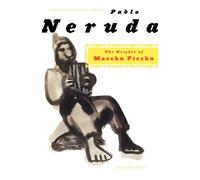 Pablo Neruda The Heights of Macchu Picchu (Tascabile)