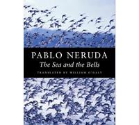 Pablo Neruda The Sea and the Bells (Tascabile) Kagean Book