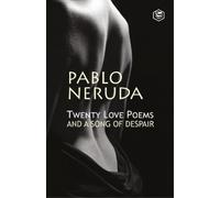 Pablo Neruda Twenty Love Poems and a Song of Despair (Tascabile)
