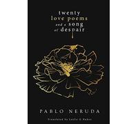 Pablo Neruda Twenty Love Poems and a Song of Despair (Tascabile)