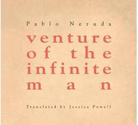 Pablo Neruda venture of the infinite man (Copertina rigida)