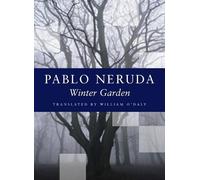 Pablo Neruda Winter Garden (Tascabile)