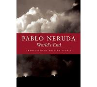 Pablo Neruda World's End (Tascabile)