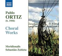 Pablo Ortiz Pablo Ortiz: Choral Works Album