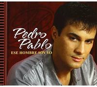 Pablo, Pedro - Ese Hombre Soy Yo