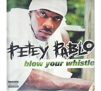 Pablo, Petey - Blow Your Whistle / I Ain't Scared