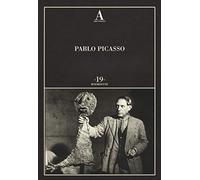 Pablo Picasso. Edizione illustrata - Abscondita