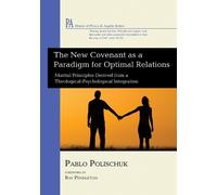 Pablo Polischuk The New Covenant as a Paradigm for Optimal Re (Copertina rigida)