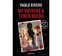 Pablo Rivero No volveré a tener miedo / I Will Not Be Afraid Again (Tascabile)