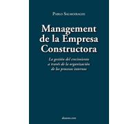Pablo Salmoiraghi Management de La Empresa Constructora (Tascabile)