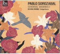 Pablo Sorozábal Pablo Sorozabal: Choral Works - Volume 1 (CD) Album