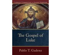 Pablo T. Gadenz Mary Healy Peter Williamson The Gospel of Luke (Tascabile)