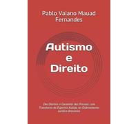 Pablo Vaiano Mauad Fernandes Autismo e Direito (Tascabile)