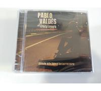 PABLO VALDES & THE CRAZY LOVERS Dove Ci Porta La Strada CD Nuovo 3T