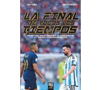 Pablo Vignone Adrián de Benedictis La final de todos los tiempos (Tascabile)