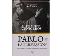 Pablo y la Persuasión: un enfoque desde la comunicación: 3