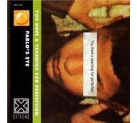 Pablo'S Eye - You Have a Yearning for Perfec