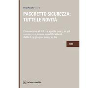 PACCHETTO SICUREZZA: TUTTE LE NOVITA' - SPANGHER GIORGIO (Curatore) - Giuffrè