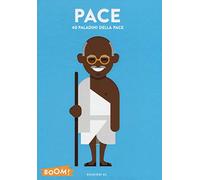 Pace. 40 paladini della pace. Ediz. a colori