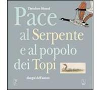 Pace al serpente e al popolo dei topi