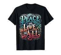 Pace & Amore per tutti l'amore ci unisce diffondendo sempre la pace Maglietta