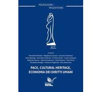 Pace, cultural heritage, economia dei diritti umani