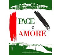 Pace e amore. Ediz. italiana, inglese, araba e cinese
