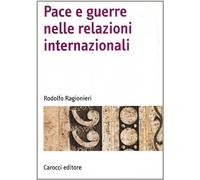 Pace e guerre nelle relazioni internazionali