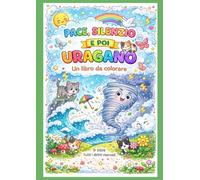 Pace e Silenzio e poi Uragano: un libro da colorare