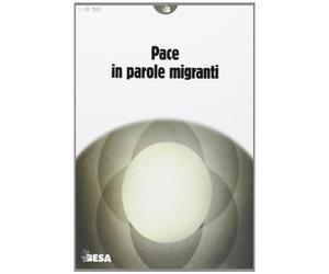 Pace in parole migranti - AA.VV.