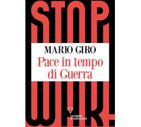 Pace in tempo di Guerra - Giro Mario