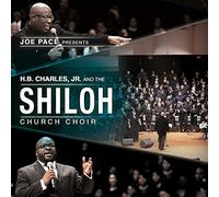 Pace, Joe - Joe Pace Presents: H.B. Charles Jr. & Shiloh Churc