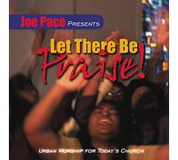 Pace, Joe - Let There Be Praise