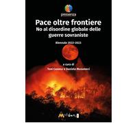 Libri Pace Oltre Frontiere. No Al Disordine Globale Delle Guerre Sovraniste. Bie
