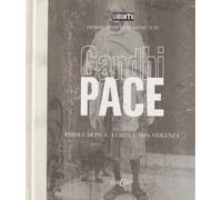 Pace. Parole di pace, verità e non-violenza. Ediz. illustrata