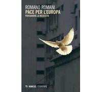 Pace per l'Europa. Persuadere la necessità