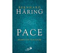 Pace. Prospettive teologiche