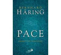 Pace. Prospettive teologiche