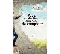 Pace, un destino europeo da compiere