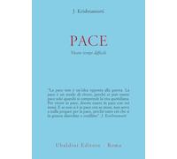 Pace. Vivere tempi difficili